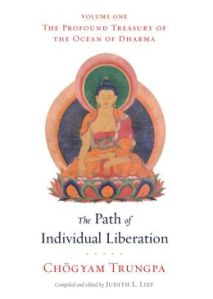 The Path of Individual Liberation- The Profound Treasury of the Ocean of Dharma, Volume One