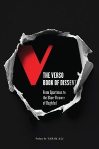 The Verso Book of Dissent- From Spartacus to the Shoe-Thrower of Baghdad