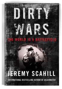 Dirty Wars- The World Is A Battlefield