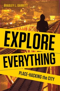 Explore Everything- Place-Hacking the City