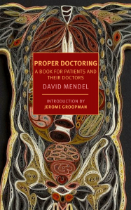 Proper Doctoring- A Book for Patients and their Doctors